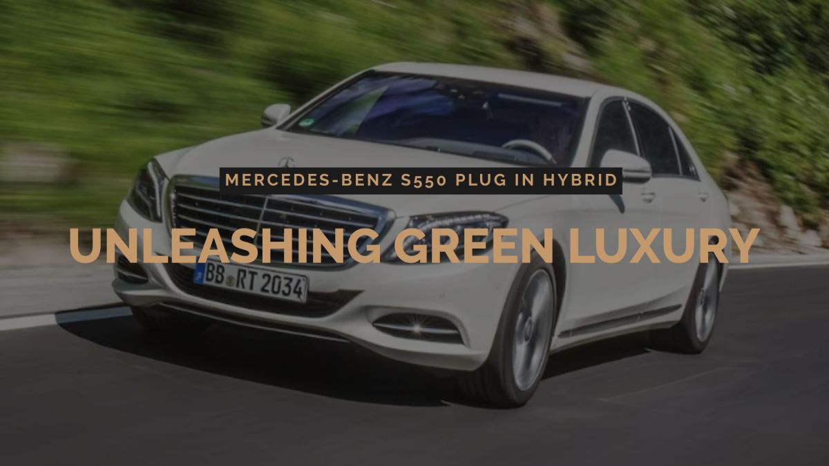 THE MERCEDES-BENZ S550 PLUG IN HYBRID AT VANSWEST